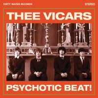 Purchase Thee Vicars - Psychotic Beat!