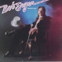 Purchase Bob Seger - Beautiful Loser (Remastered 1988)