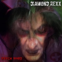 Purchase Diamond Rexx - Psych Ward