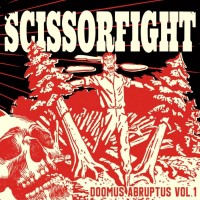 Purchase Scissorfight - Doomus Abruptus Vol I