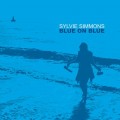 Buy Sylvie Simmons - Blue On Blue Mp3 Download