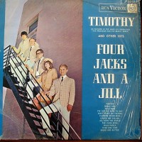 Purchase Four Jacks And A Jill - Timothy And Other Hits (Vinyl)