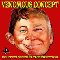Purchase Venomous Concept - Politics Versus The Erection