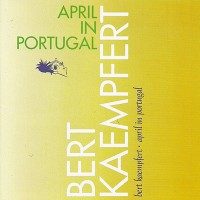 Purchase Bert Kaempfert - Collection (German Series) Vol. 15: April In Portugal
