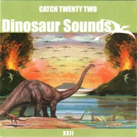 Purchase Catch 22 - Dinosaur Sounds