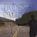 Buy Josh Smith - Just Once Mp3 Download