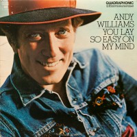 Purchase Andy Williams - You Lay So Easy On My Mind (Vinyl)