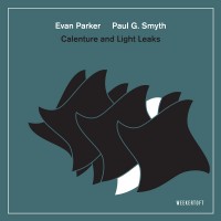 Purchase Evan Parker & Paul G. Smyth - Calenture And Light Leaks