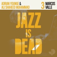 Purchase Marcos Valle, Adrian Younge & Ali Shaheed Muhammad - Jazz Is Dead 003