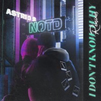 Purchase Notd & Astrid S - I Don't Know Why (Remixes)