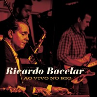 Purchase Ricardo Bacelar - Ao Vivo No Rio