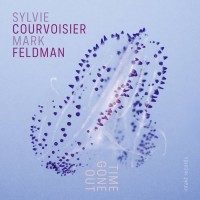 Purchase Sylvie Courvoisier & Mark Feldman - Time Gone Out