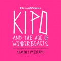 Purchase VA - Kipo And The Age Of Wonderbeasts (Season 2 Mixtape) Mp3 Download