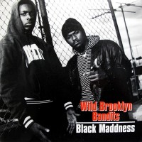 Purchase Black Maddness - Wild Brooklyn Bandits (CDS)