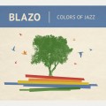 Buy Blazo - Colors Of Jazz Mp3 Download