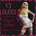 Buy Cj Sleez - Play It Loud Mp3 Download