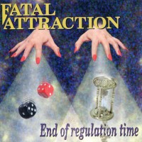 Purchase Fatal Attraction - End Of The Regulation Time