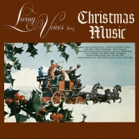 Purchase Living Voices - Living Voices Sing Christmas Music (Remastered 2016)