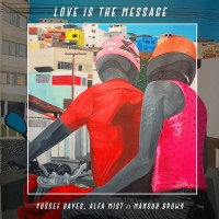 Purchase Alfa Mist - Love Is The Message (With Yussef Dayes) (CDS)