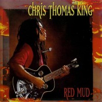 Purchase Chris Thomas King - Red Mud