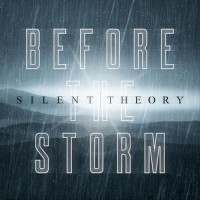 Purchase Silent Theory - Before The Storm (CDS)