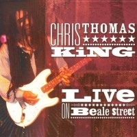 Purchase Chris Thomas King - Live On Beale Street