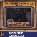Buy To Live And Shave In L.A. - An Interview With The Mitchell Brothers Mp3 Download