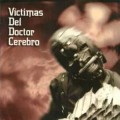 Buy Victimas Del Doctor Cerebro - Victimas Del Doctor Cerebro Mp3 Download