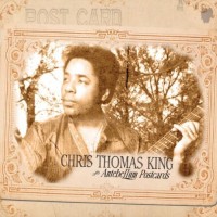 Purchase Chris Thomas King - Antebellum Postcards