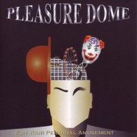 Purchase Pleasure Dome - For Your Personal Amusement