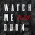Buy Silent Theory - Watch Me Burn (CDS) Mp3 Download