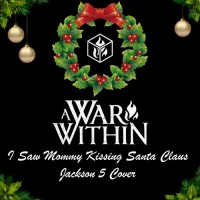 Purchase A War Within - I Saw Mommy Kissing Santa Claus (CDS)