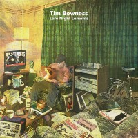Purchase Tim Bowness - Late Night Laments (Bonus Tracks Edition)