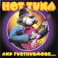 Purchase Hot Tuna - And Furthurmore...