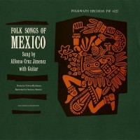 Purchase Alfonso Cruz Jiménez - Folk Songs Of Mexico (Vinyl)