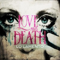 Purchase Love and Death - Lo Lamento (CDS)