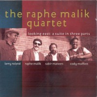 Purchase Raphe Malik - Looking East - A Suite In Three Parts CD1