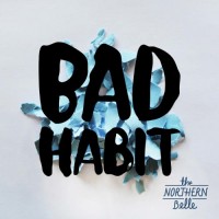 Purchase The Northern Belle - Bad Habit (CDS)