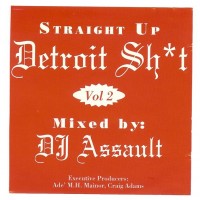 Purchase DJ Assault - Straight Up Detroit Shit Vol. 2