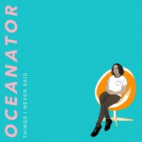 Purchase Oceanator - Things I Never Said