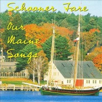 Purchase Schooner Fare - Our Maine Songs