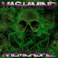 Purchase Mastamind - Khemicalspill (Vinyl)