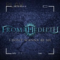 Purchase From The Depth - I Don't Wanna Be Me (CDS)