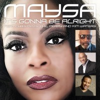 Purchase Maysa - It’s Gonna Be Alright (With Chris Davis, Phil Perry & Kim Waters) (CDS)