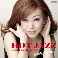 Purchase Naoko Terai - Hot Jazz... And Libertango