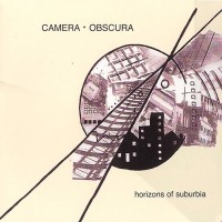 Purchase Camera Obscura (Synthpop) - Horizons Of Suburbia