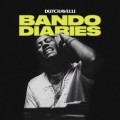 Buy Dutchavelli - Bando Diaries (CDS) Mp3 Download