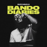 Purchase Dutchavelli - Bando Diaries (CDS)