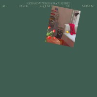 Purchase Richard Youngs & Raül Refree - All Hands Around The Moment