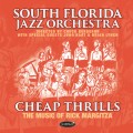 Buy South Florida Jazz Orchestra - Cheap Thrills • The Music Of Rick Margitza Mp3 Download